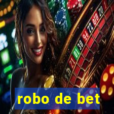 robo de bet